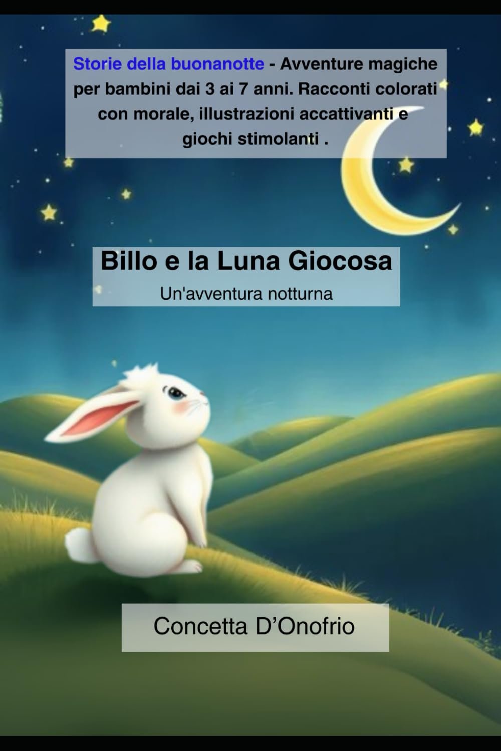 Copertina: Billo e la luna giocosa - Storie per bambini dai 3 ai 6 anni - Concetta D'Onofrio
